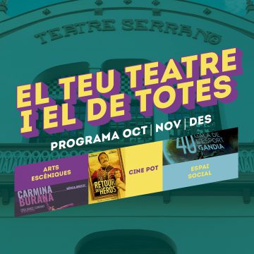 El Teatre Serrano de Gandia presenta la programació de tardor